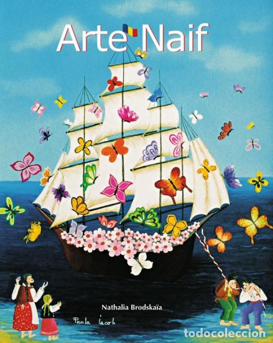 Libri: Arte Naif - El encanto de la sencillez y la creaci&oacute;n instintiva - Eug&egrave;ne M&uuml;ntz