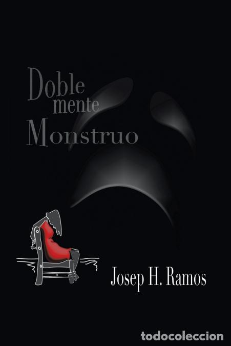 Libri: DOBLEMENTE MONSTRUO - Josep H. Ramos