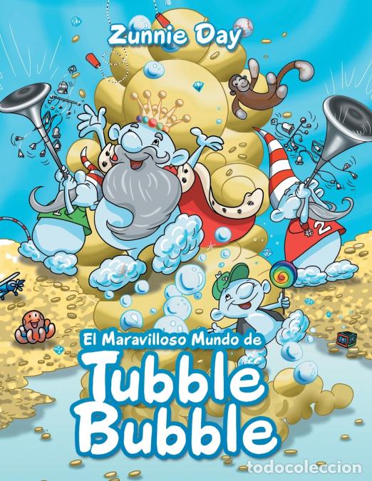 books: El maravilloso mundo de Tubble Bubble - Zunnie Day