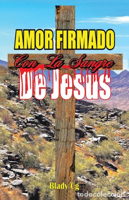 Libri: Amor Firmado con la Sangre de Jes&uacute;s - Blady Cg