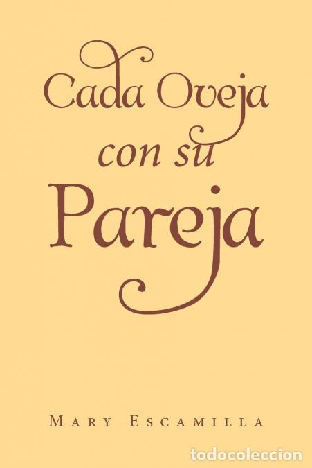 Libri: Cada Oveja con su Pareja - Mary Escamilla