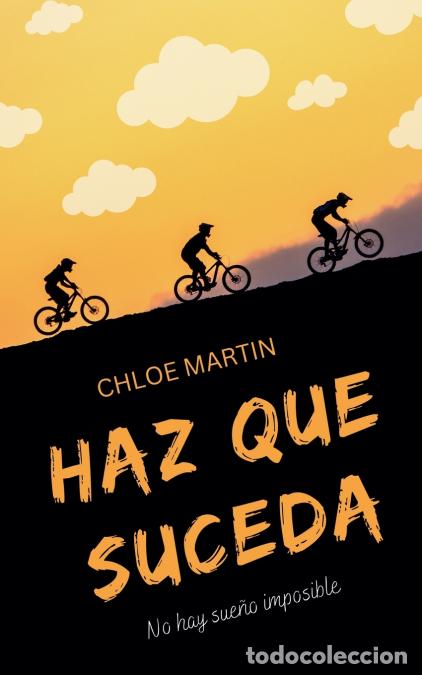 Libros: Haz Que Suceda - Chloe Martin - Foto 1
