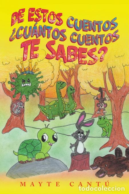 Libri: De Estos Cuentos &iquest;Cu&aacute;ntos Cuentos Te Sabes? - Mayte Cant&uacute;