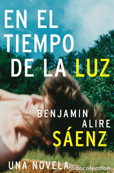 Livros: En El Tiempo de la Luz - Una Novela - Benjamin Alire S&aacute;enz,Julio Paredes Castro