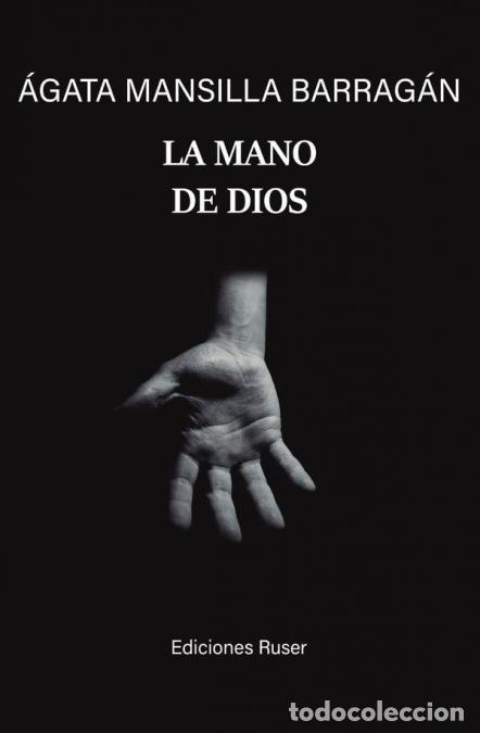 Libros: La mano de Dios - &Aacute;gata Mansilla - Foto 1