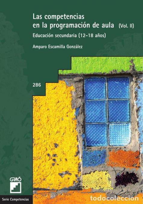 Livros: Las competencias en la programaci&oacute;n de aula. (Vol. II) - Educaci&oacute;n secundaria (12-18) - Amparo Escam