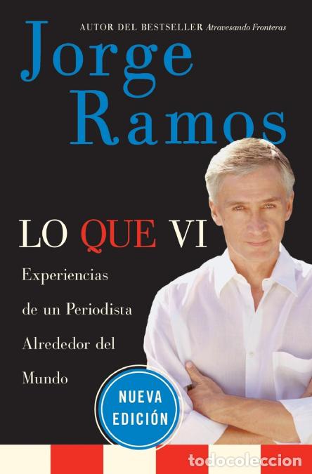Livros: La Lo Que VI - Experiencias de un Periodista Alrededor del Mundo - Jorge del Rayo Ramos