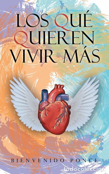 Libri: Los Qu&eacute; Quieren Vivir M&aacute;s - Bienvenido Ponce