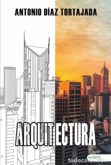 Libri: Arquitectura - Antonio D&iacute;az Tortajada,Antonio D&iacute;az Tortajada