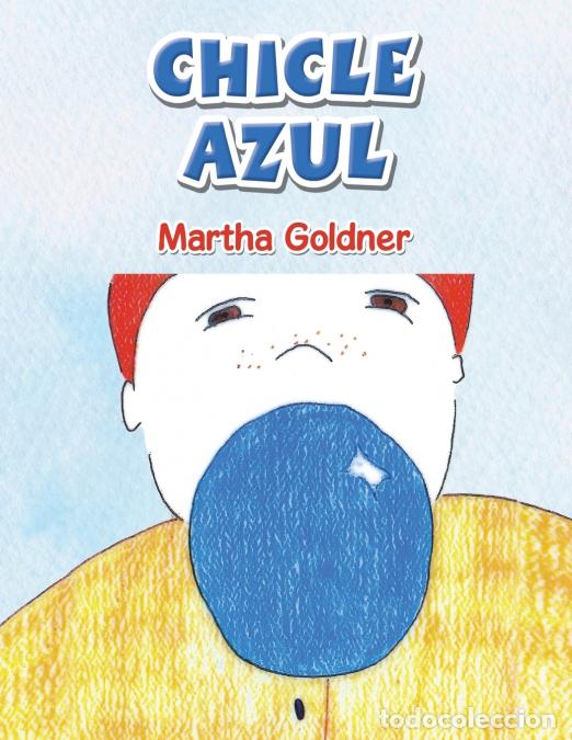 Libros: Chicle Azul - Martha Goldner - Foto 1