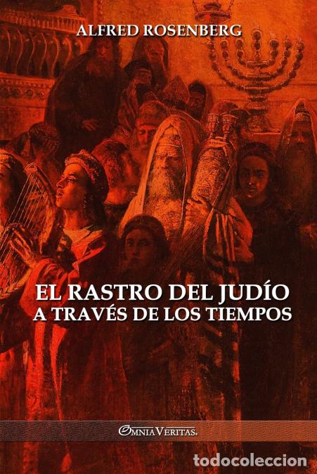 Libros: El rastro del jud&iacute;o a trav&eacute;s de los tiempos - Alfred Rosenberg