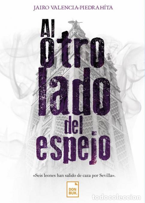 Libros: Al otro lado del espejo - Jairo Valencia-Piedrah&iacute;ta