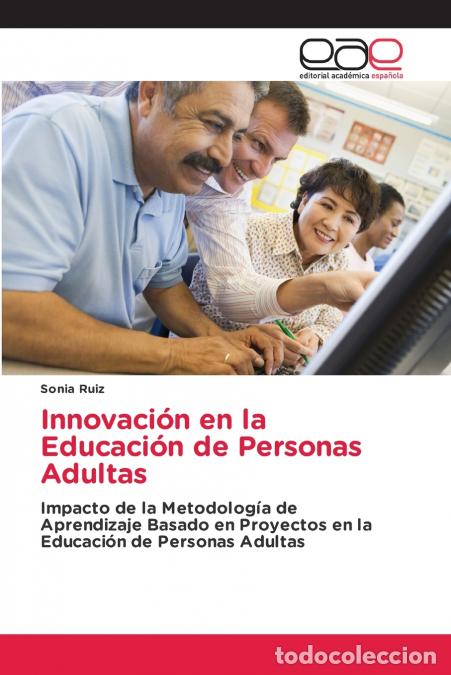 Libri: Innovaci&oacute;n en la Educaci&oacute;n de Personas Adultas - Sonia Ruiz