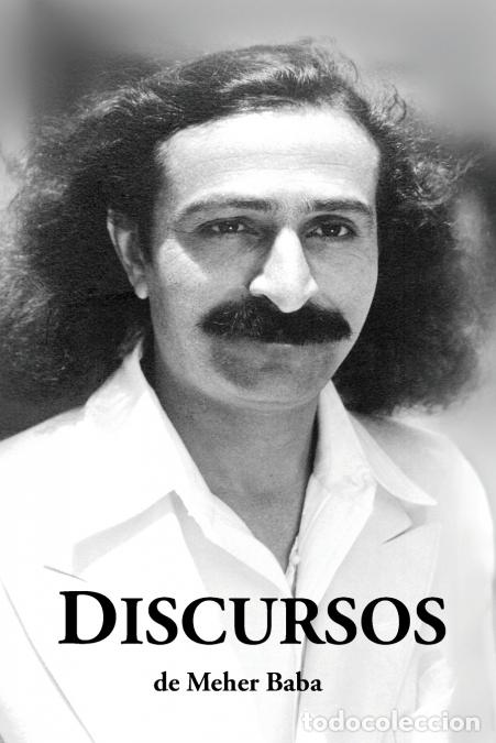 Livros: Discursos - Meher Baba,Rafael Villafa&ntilde;e,Rocio Aguilar