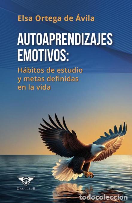books: Autoaprendizajes emotivos: H&aacute;bitos de estudio y metas definidas en la vida - Elsa Ortega de &Aacute;vila
