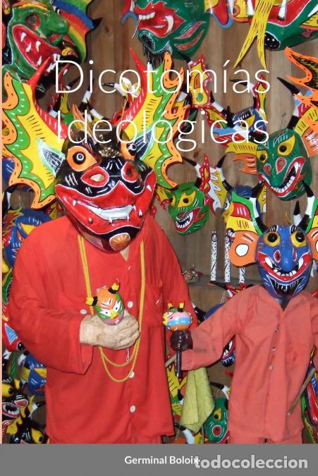 Libri: Dicotomias Ideologicas - Germinal Boloix