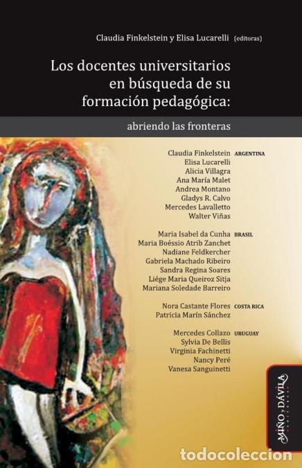 Livros: Los docentes universitarios en b&uacute;squeda de su formaci&oacute;n pedag&oacute;gica - Abriendo las fronteras - Elisa
