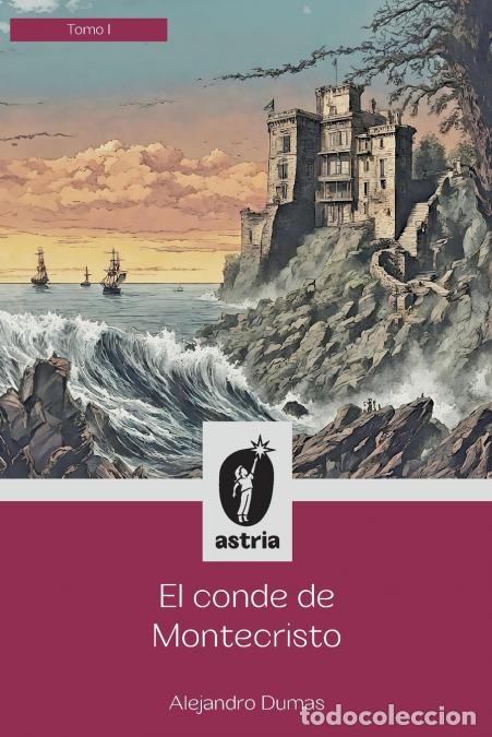 Libri: El conde de Montecristo Tomo I - V&iacute;ctor Balaguer,Alejandro Dumas,Wilmer Martinez