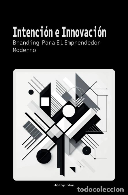 Libri: Intenci&oacute;n e Innovaci&oacute;n - Joaby Wan
