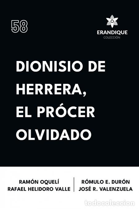 Livres: Dionisio de Herrera, el pr&oacute;cer olvidado - Rafael Heliodoro Valle,R&oacute;mulo E Dur&oacute;n,Ram&oacute;n Oquel&iacute;