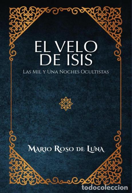 books: El Velo de Isis. Las Mil y Una Noches Ocultistas - Mario Roso de Luna