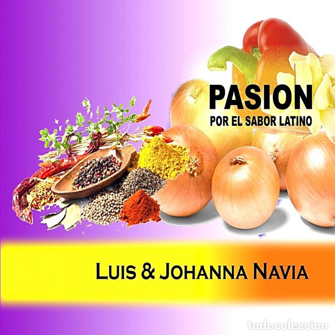 books: Pasion - por el sabor latino - Luis Navia,Johanna Cornejo