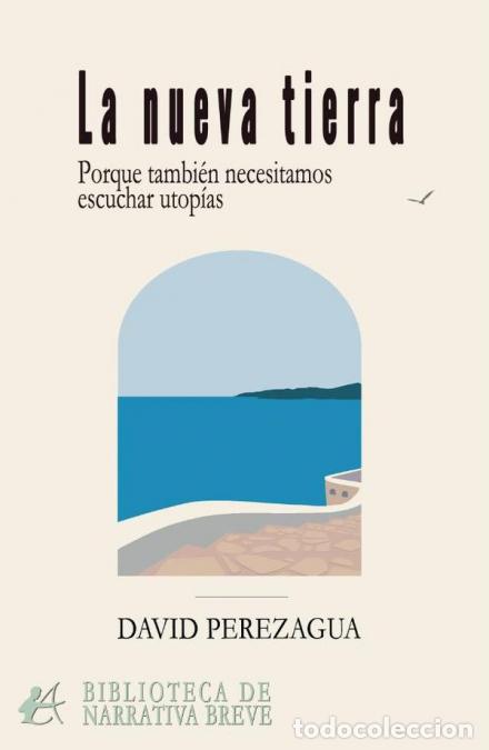 B&uuml;cher: La nueva tierra - David Perezagua