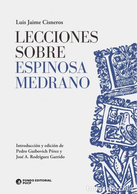 Libri: Lecciones sobre espinosa medrano - Luis Jaime Cisneros Vizquerra