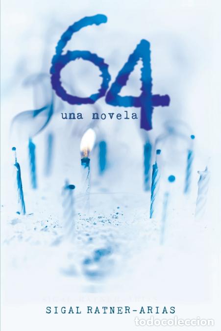 Libros: 64 - Una novela - Sigal Ratner-Arias
