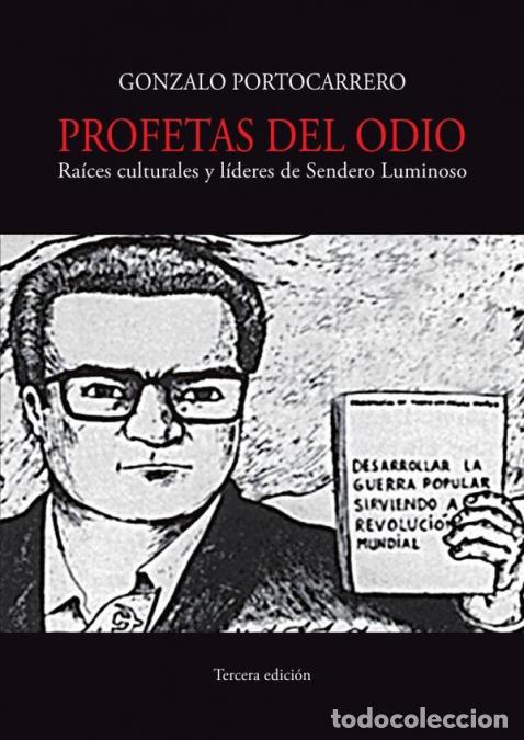 Libros: Profetas del odio - Ra&iacute;ces culturales y l&iacute;deres de Sendero Luminoso - 3era edici&oacute;n - Gonzalo Portoca