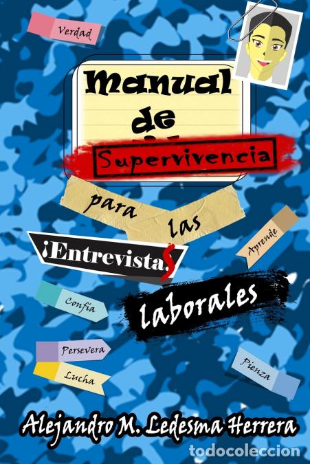 B&uuml;cher: Manual de supervivencia para las entrevistas laborales - Alejandro M. Ledesma Herrera