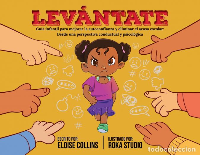 Libri: Stand Up - A Children?s Guide to Improving Self-Confidence and Eliminating Bullying: From a Behavior