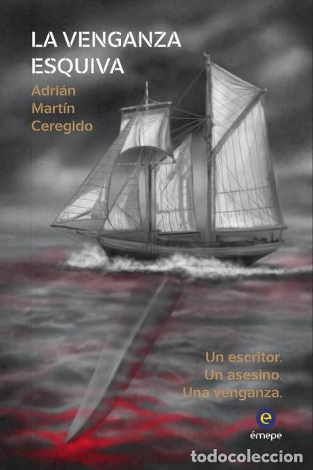 B&uuml;cher: La venganza esquiva - Adri&aacute;n Mart&iacute;n Ceregido