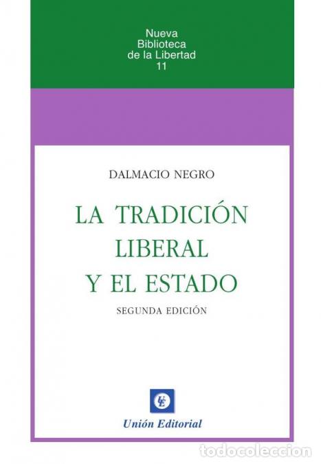 Libri: Nbl11: la tradici&oacute;n liberal y el estado - Dalmacio Negro