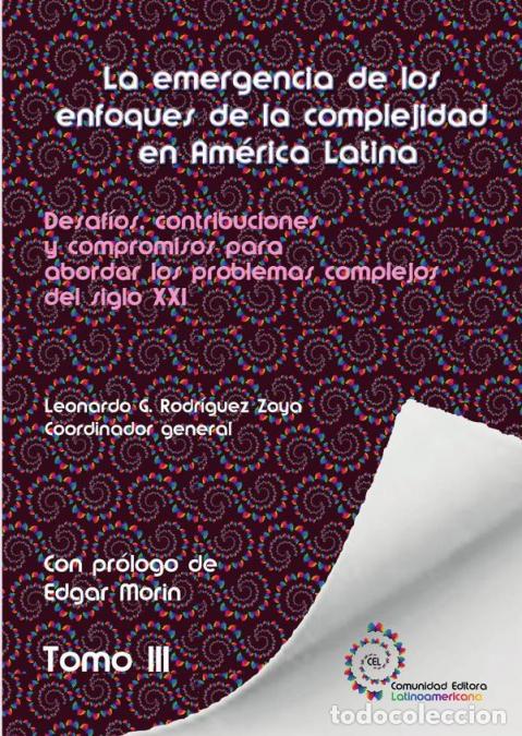 Libri: Tomo 3. La emergencia de los enfoques de la complejidad en Am&eacute;rica Latina - Leonardo Gabriel Rodrigu