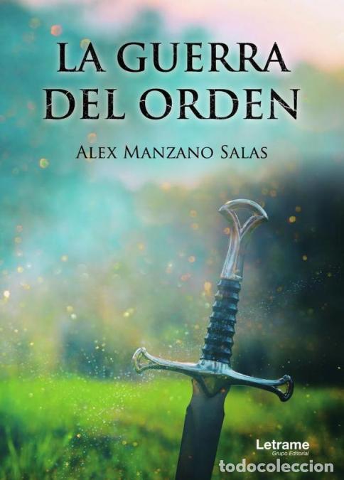 Libros: La guerra del orden - Alex Manzano Salas