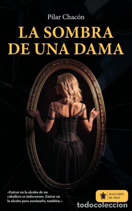 Libros: La sombra de una dama - Pilar Chac&oacute;n,Pilar Chac&oacute;n