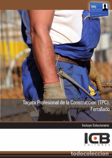 B&uuml;cher: Tarjeta Profesional de la Construcci&oacute;n (Tpc). Ferrallado - ICB Editores