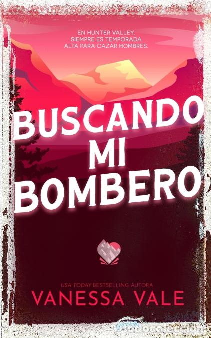 books: Buscando mi bombero - Vanessa Vale