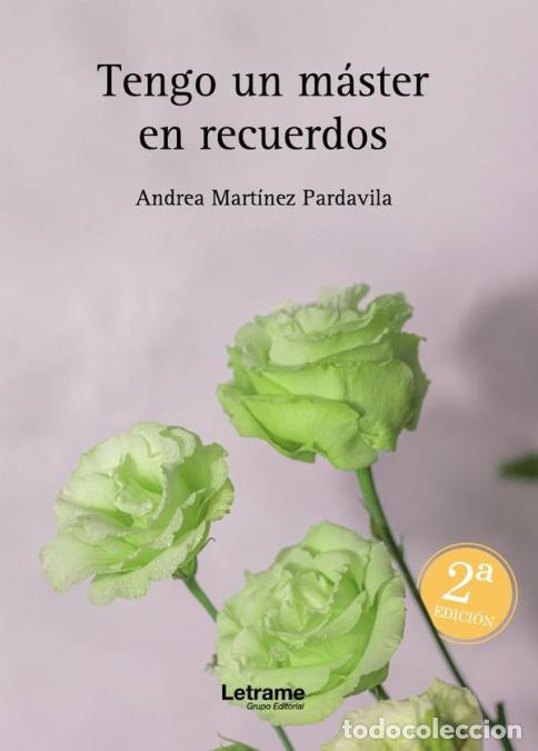 Libros: Tengo un m&aacute;ster en recuerdos. 2&ordf; edici&oacute;n. - Andrea Mart&iacute;nez Pardavila,Andrea Mart&iacute;nez Pardavila