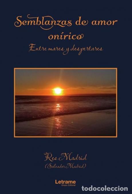 Libri: Semblanzas de amor on&iacute;rico - (Entre mares y despertares) - Salvador Madrid