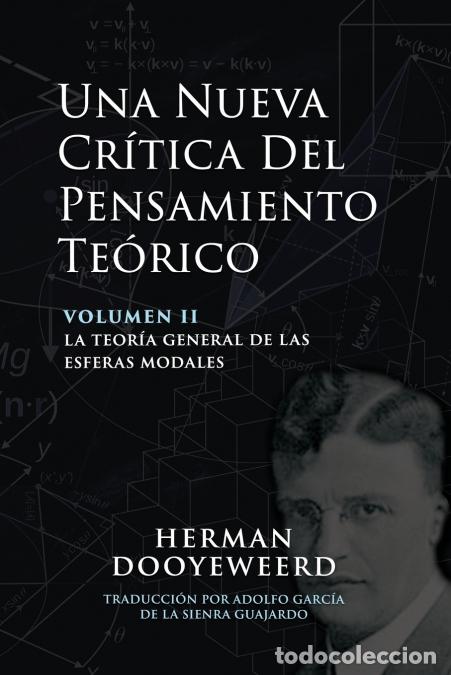 Livros: Una Nueva Cr&iacute;tica del Pensamiento Te&oacute;rico - Vol. 2: La Teor&iacute;a General de las Esferas Modales - Herma