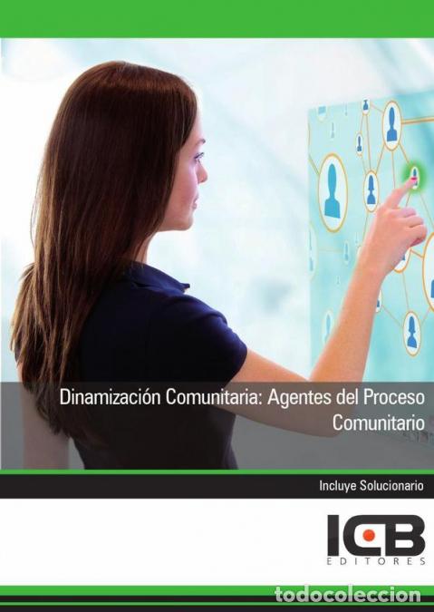 B&uuml;cher: Dinamizaci&oacute;n Comunitaria: Agentes del Proceso Comunitario - ICB Editores