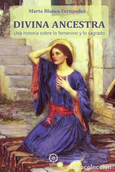 Libri: Divina Ancestra - Marta Blanco Fern&aacute;ndez