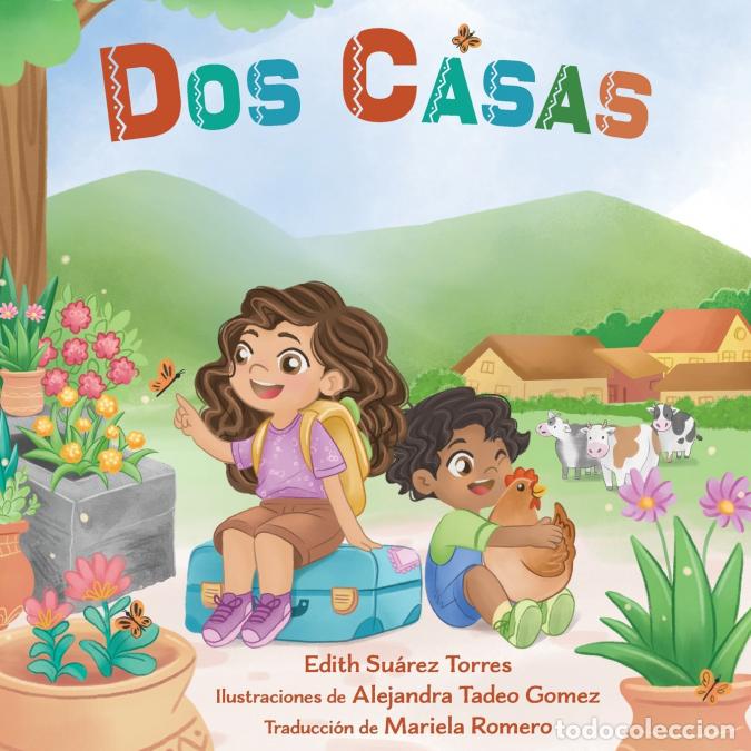 B&uuml;cher: Dos Casas - Edith Su&aacute;rez Torres,Alejandra Tadeo Gomez,Mariela Romero