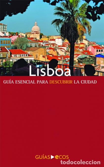 Libri: Lisboa - Gu&iacute;a esencial para descubrir la ciudad - Angelika K&ouml;nig