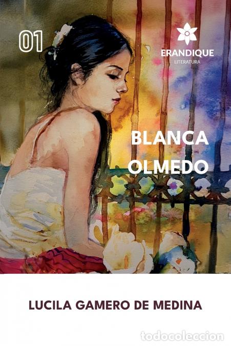 Livros: Blanca Olmedo - Lucila Gamero de Medina