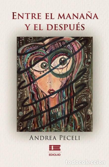 books: Entre el ma&ntilde;ana y el despu&eacute;s - Andrea Peceli