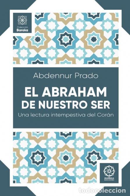 B&uuml;cher: El Abraham de nuestro SEr - Abdennur Prado
