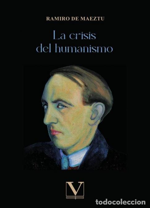 books: La crisis del humanismo - Ramiro de Maeztu
